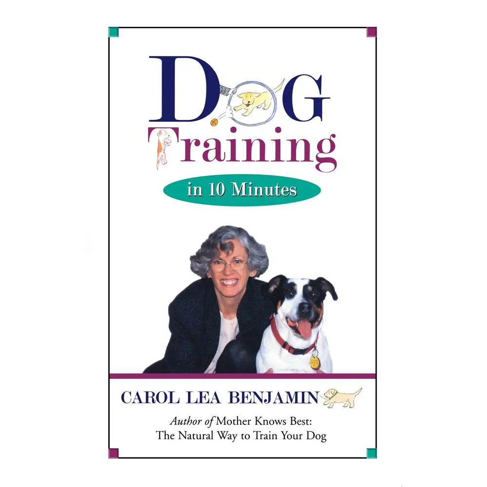 USED-Dog Training in 10 Minutes by Carol Lea Benjamin (Paperback)