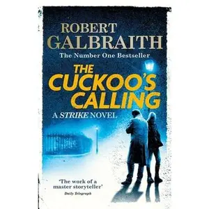 USED-The cuckoo's calling : cormoran strike book 1 by Robert Galbraith (Paperback)
