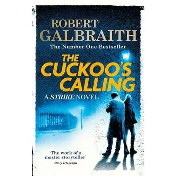 USED-The cuckoo's calling : cormoran strike book 1 by Robert Galbraith (Paperback)