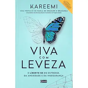USED-Viva com Leveza. E Liberte-se do Estresse da Ansiedade e da Inseguranca (Em Portugues do Brasil) by Kareemi (Paperback)