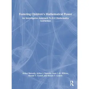 USED-Fostering Children's Mathematical Power: An Investigative Approach to K-8 Mathematics Instruction by Baroody, Arthur J. (Hardcover)