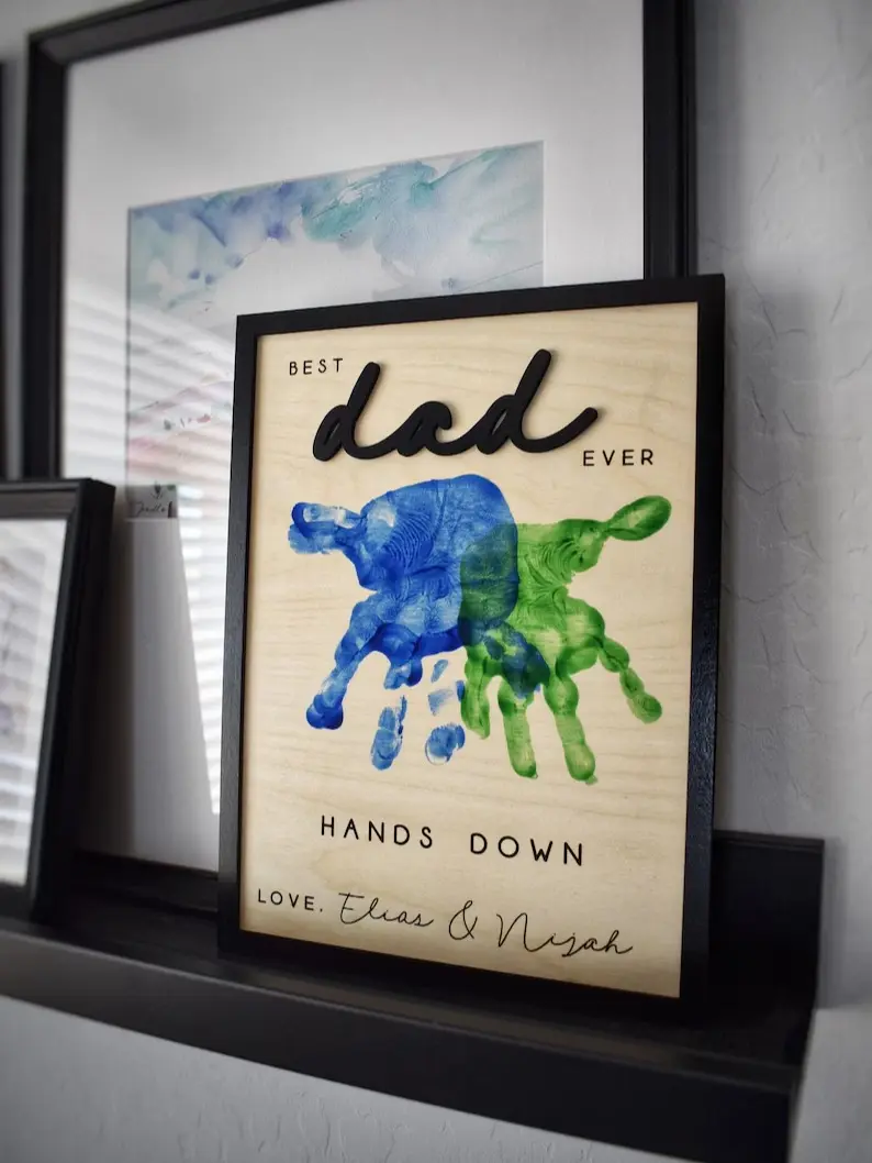 Hands Down Best Dad Ever, (NO PAINT INCLUDED) Personalized Engraved Wooden Sign, Father's Day gift idea, Celebrate Dad with Handprints and Custom Message, Handmade Fathers Day Gift ( NO PAINT INCLUDED)