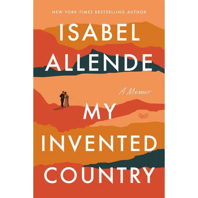 My Invented Country: A Memoir by Isabel Allende (Paperback)