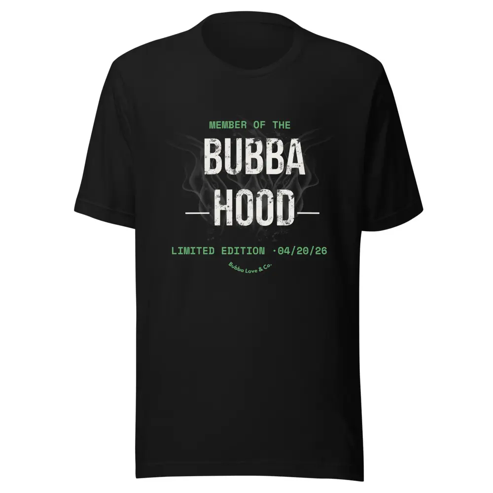 BubbaHood 4/20 Limited Edition Tee