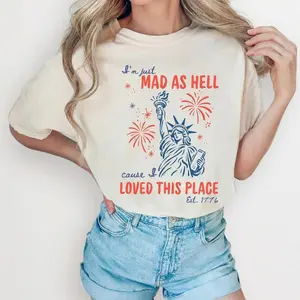 I'm Just Mad As Hell Patriotic Tee, Liberal 4th Of July Shirt, Est. 1776 Love America Tshirt, Red White and Blue Resistance