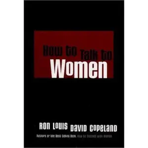 USED-How to Talk to Women by Ron Louis (Paperback)