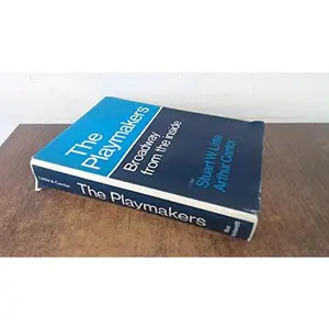USED-The playmakers: Broadway from the inside by LITTLE, Stuart W. & CANTOR, Arthur (Hardcover)