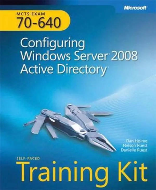USED-MCTS Self-Paced Training Kit (Exam 70-640): Configuring Windows Server 2008 Active Directory by Dan Holme (Hardcover)