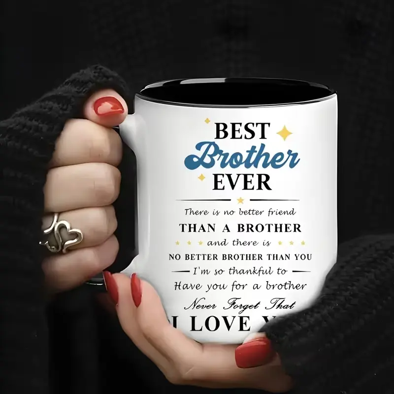 1pc Ceramic Coffee Mug - "Best Brother Ever" Insulated Cup - Reusable, Hand Wash Solely - Ideal Gift for Birthday Gifts, Holiday Gifts, Easter Gifts