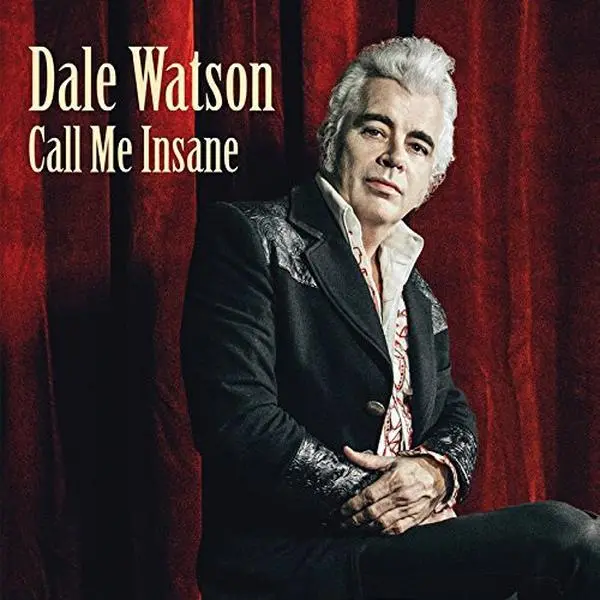 Dale Watson - Call Me Insane  [COMPACT DISC - CD]