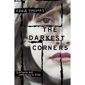 USED-The Darkest Corners by Kara Thomas (Unknown)