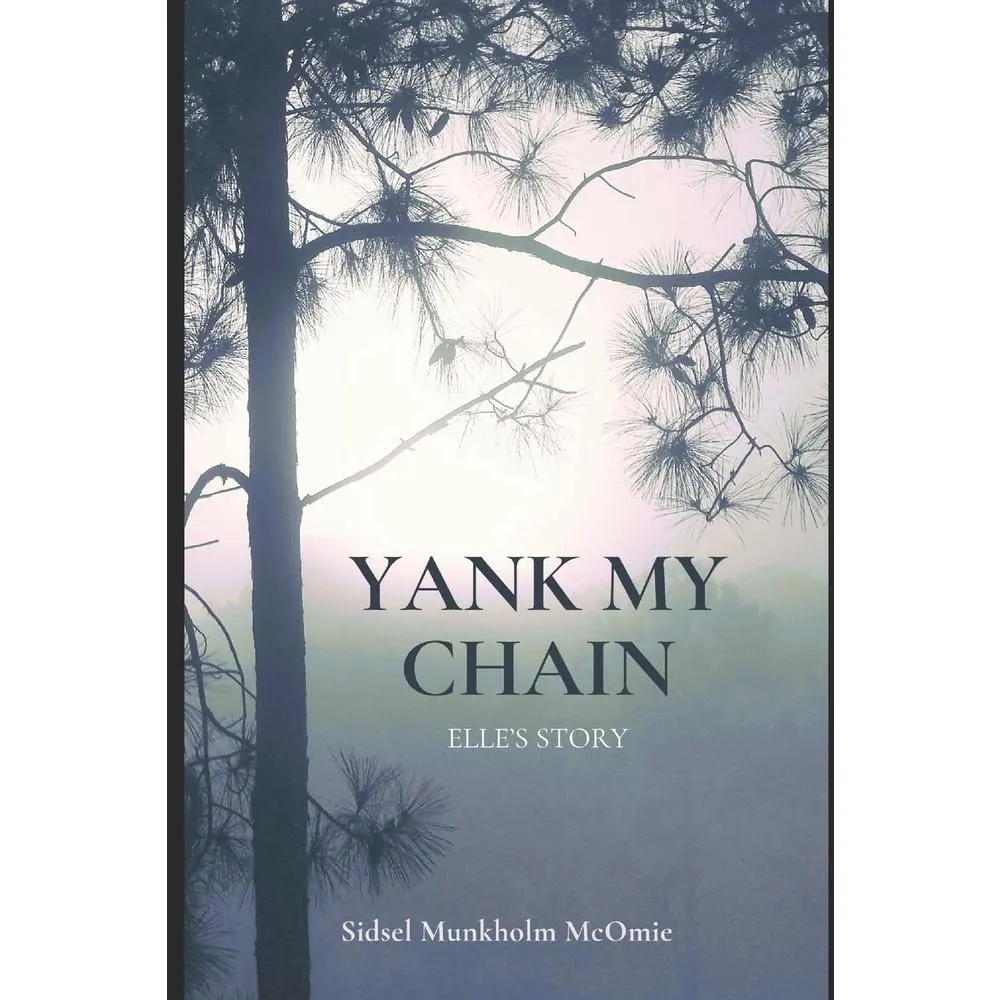 USED-Yank My Chain: Elle's Story by McOmie, Sidsel Munkholm (Paperback)