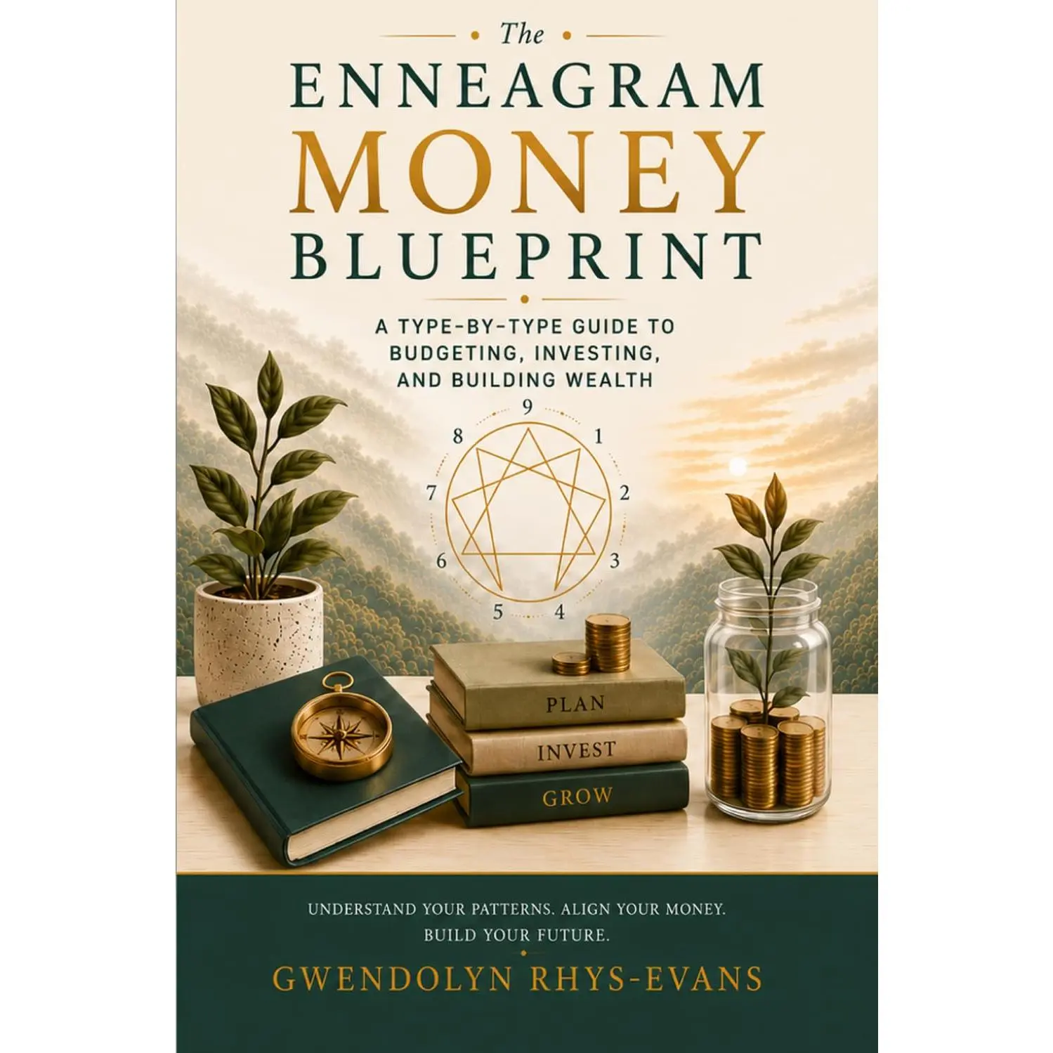 The Enneagram Money Blueprint: A Type-by-Type Guide to Budgeting, Investing, and Building Wealth