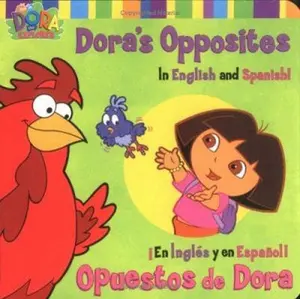 USED-Dora's Opposites/Opuestos de Dora: In English and Spanish!/En Ingles y en Espanol! (Dora, 2) by Phoebe Beinstein (Unknown)