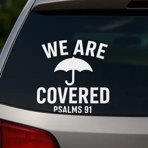 We Are Covered Car Decal – Psalms 91 Vinyl Sticker