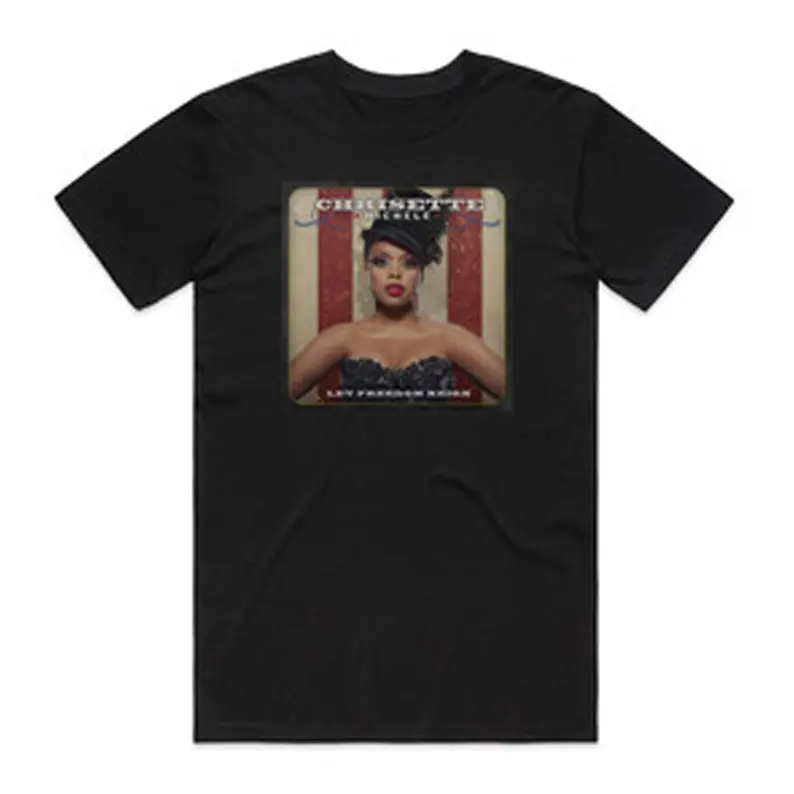 Chrisette Michele Let Freedom Reign Shirt