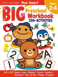 Play Smart Big Preschool Workbook Ages 2-4: Over 250 Activities -- Gakken Early Childhood Experts - Paperback