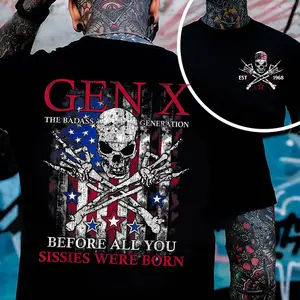 Gen X Unisex T-Shirt, Skull Flag Graphic Tee for Men & Women, Badass Generation Shirt, "Before All You Sissies Were Born", Patriotic Rebel Shirt, Vintage Classic Top, American Pride Streetwear