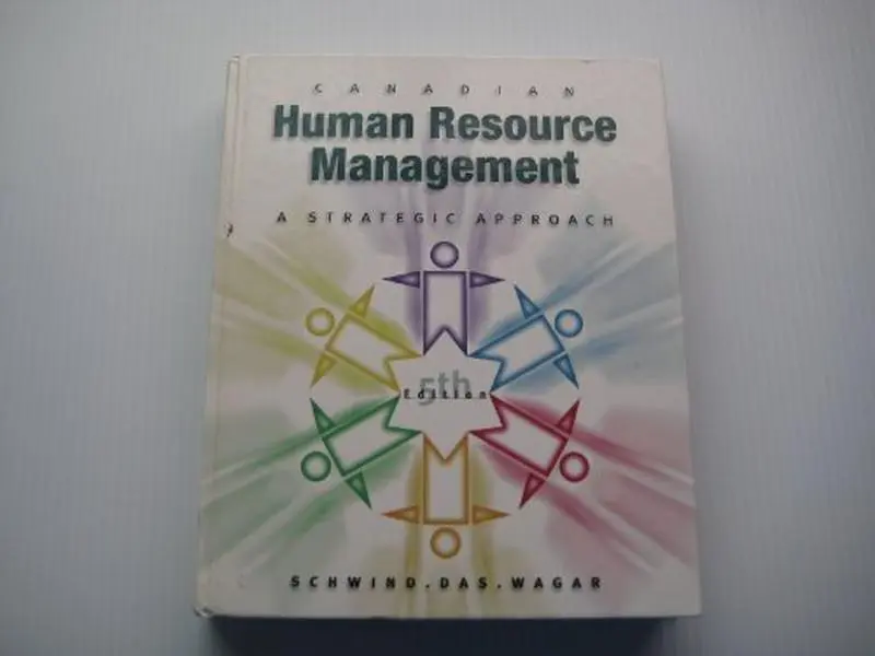 USED-Canadian human resource management: A strategic approach by Hermann Franz Schwind (Hardcover)