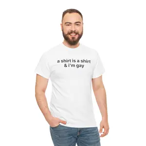 a shirt is a shirt & i'm gay tee | viral graphic shirt