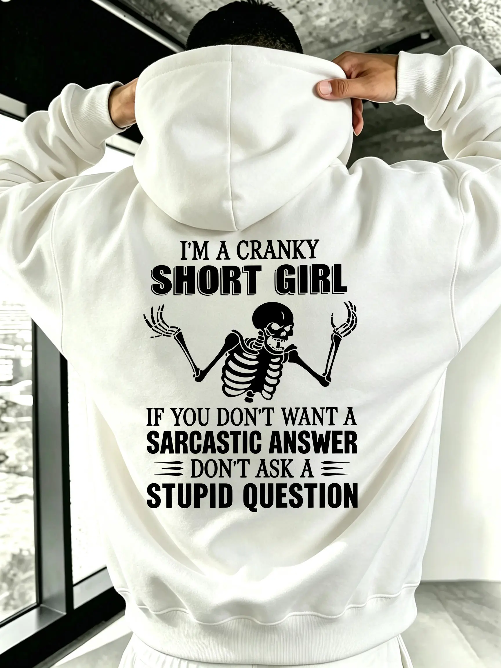 I'm A Cranky Short Girl Funny Skeleton Sarcastic Quote Hoodie, Oversized Casual Streetwear Pullover Sweatshirt