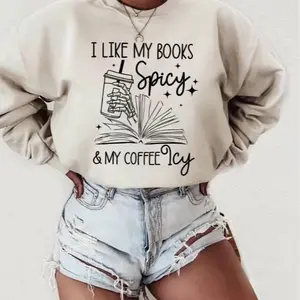 I Like My Books Spicy & My Coffee Icy Bookish/Booktok Crewneck T-shirt or Sweatshirt Cotton Fabric Womenswear