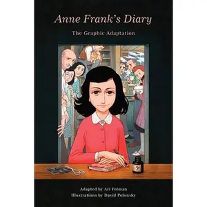 Anne Frank's Diary: The Graphic Adaptation -- Anne Frank - Hardcover