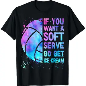 Volleyball T Shirt If You Want A Soft Serve Teen Girls Women T-Shirt