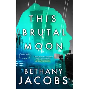 This Brutal Moon -- Bethany Jacobs - Paperback