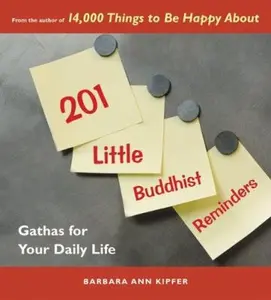 USED-201 Little Buddhist Reminders: Gathas for Your Daily Life by Barbara Ann Kipfer (Paperback)