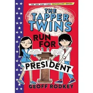 USED-The Tapper Twins Run for President by Rodkey, Geoff (Paperback)
