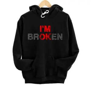 Personalized I'm Ok I'm Broken Invisible Illness I Am Ok Broken Pullover Hoodie