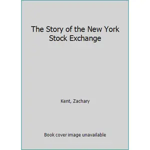 USED-The Story of the New York Stock Exchange (Corner Stones of Freedom) by Zachary Kent (Unknown)