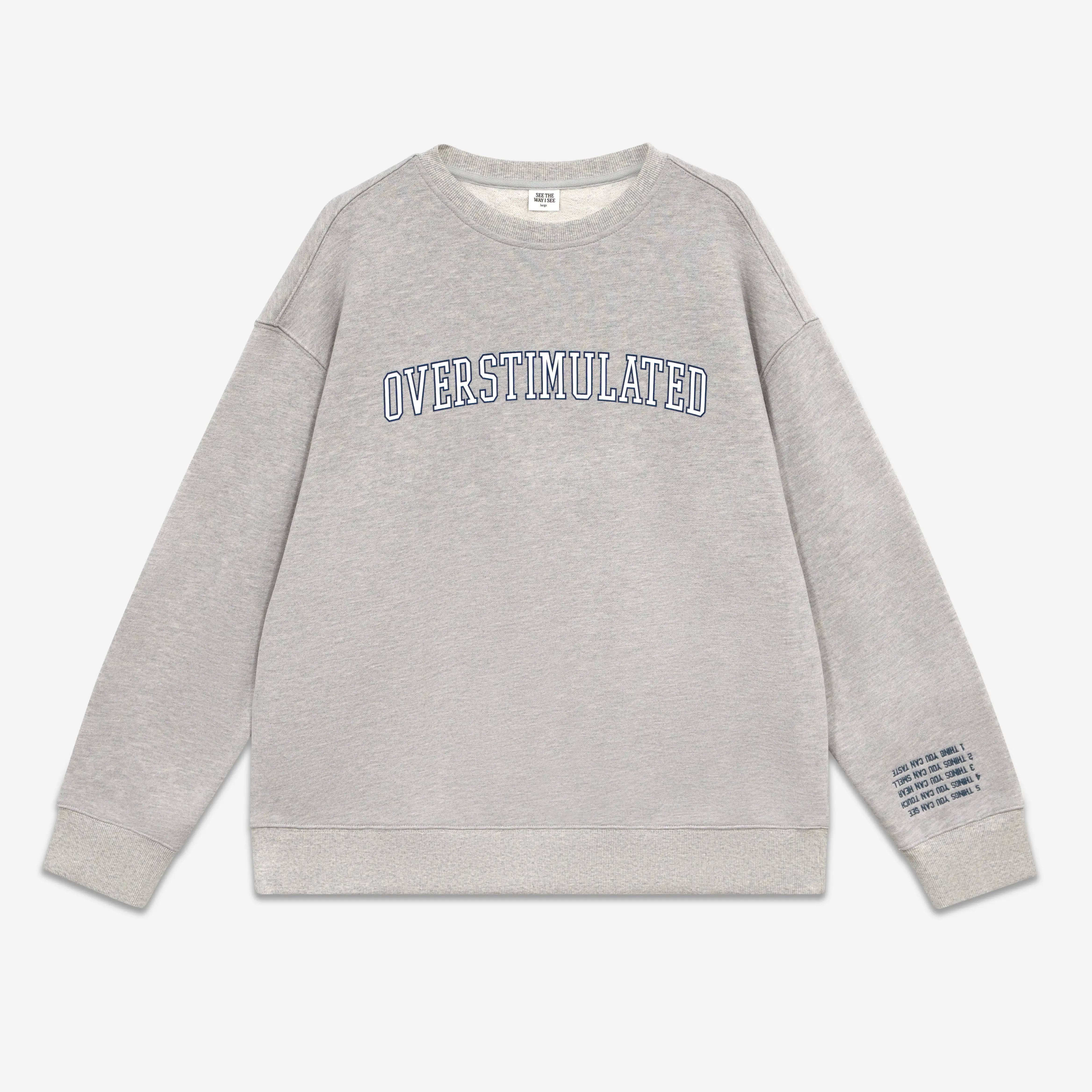 Overstimulated Crewneck