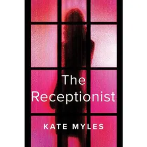 USED-The Receptionist by Myles, Kate (Paperback)