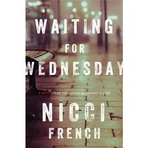 USED-Waiting for Wednesday: A Frieda Klein Mystery by Nicci French (Hardcover)