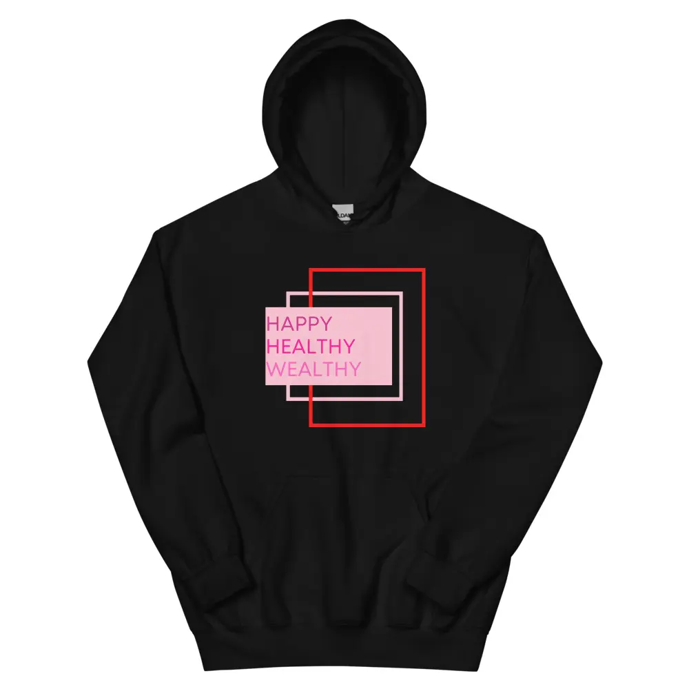 Abundance is  – Happy Healthy Wealthy hoodie Collection