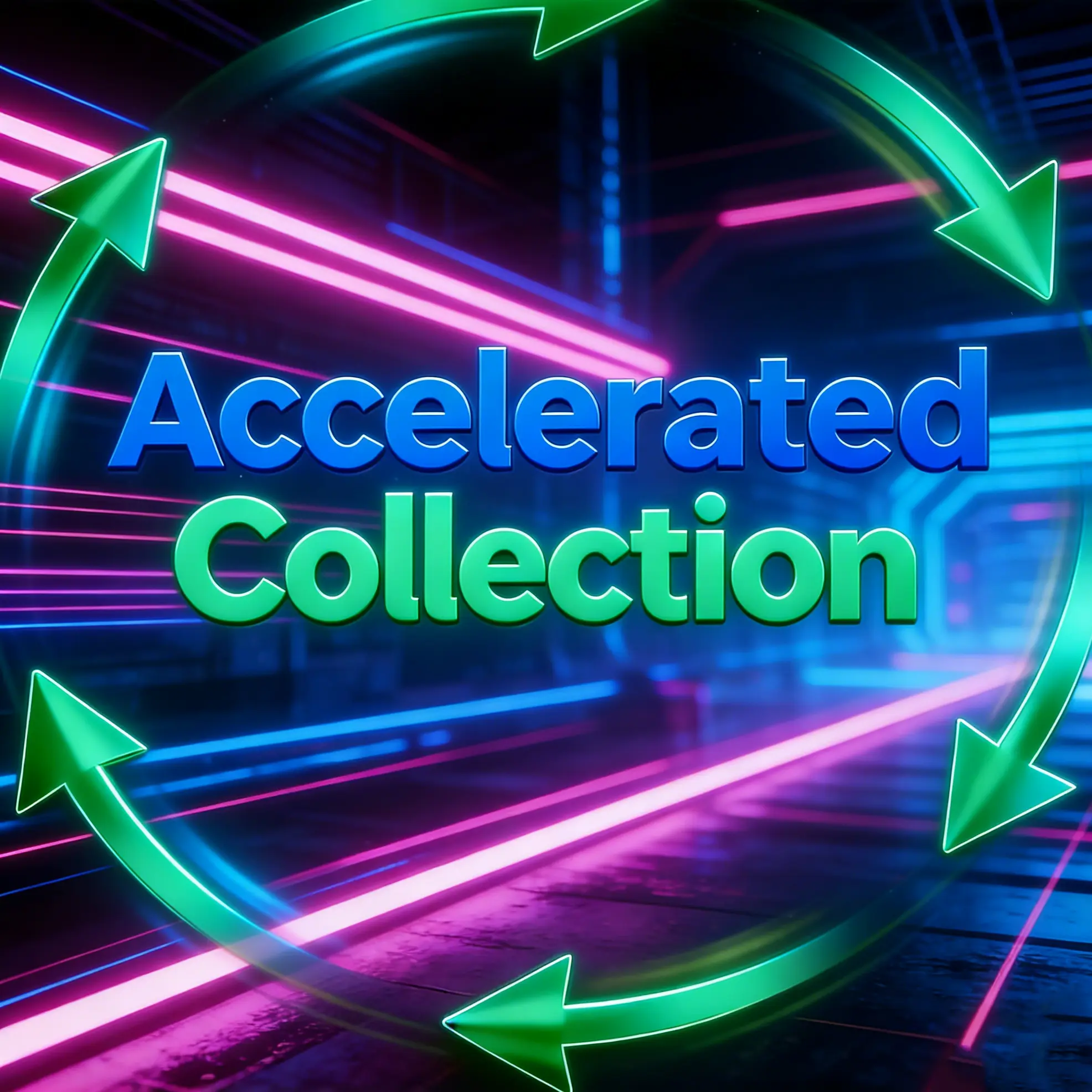 Accelerated Collection