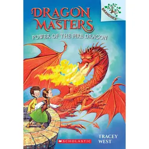 Power of the Fire Dragon: A Branches Book (Dragon Masters #4) Paperback – July 28, 2015