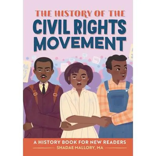 USED-The History of the Civil Rights Movement: Notable Events for Young Readers by Mallory, Shadae B. (Hardcover)
