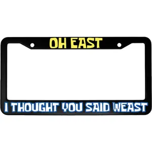 Oh East, I Thought You Said Weast Funny Cartoon Aluminum Car License Plate Frame
