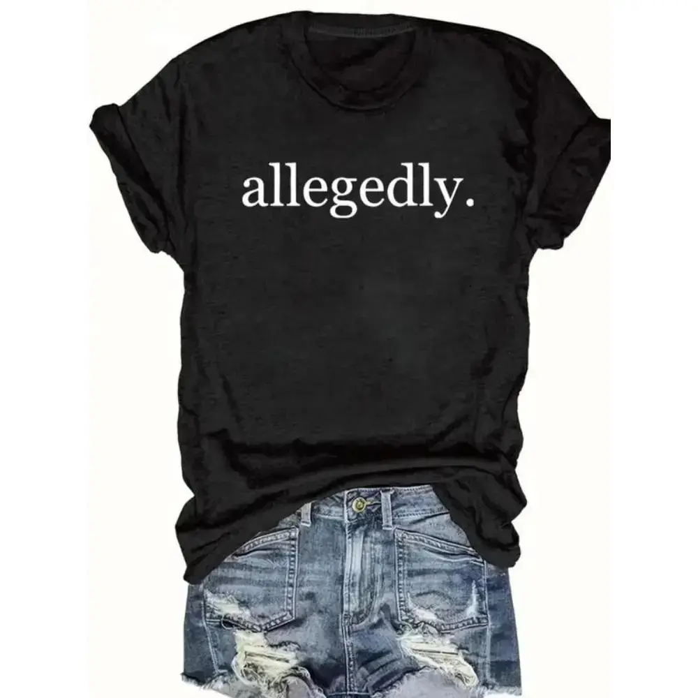 [100% Cotton] Women's "allegedly" Print Round Neck Tee, Casual Short Sleeve Crew Neck T-shirt for Summer, Fashion Women's Top for Daily Wear, Graphic Tees, Summer Tops  Golf Gift T-Shirt For Men and Women