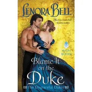 USED-Blame It on the Duke by Bell, Lenora (Mass Market Paperback)