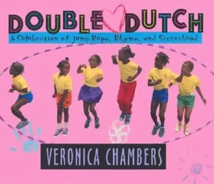 USED-Double Dutch: A Celebration of Jump Rope, Rhyme, and Sisterhood by Veronica Chambers (Hardcover)