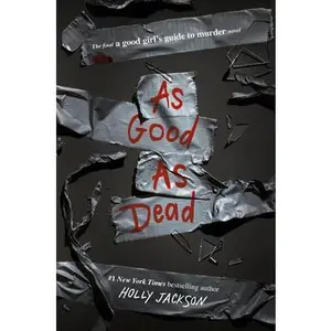 USED-As Good as Dead: The Finale to a Good Girl's Guide to Murder by Jackson, Holly (Library Binding)