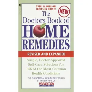 USED-The Doctors Book of Home Remedies: Simple, Doctor-Approved Self-Care Solutions for 146 Common Health Conditions by Editors of Prevention Magazine (Mass Market Paperback)