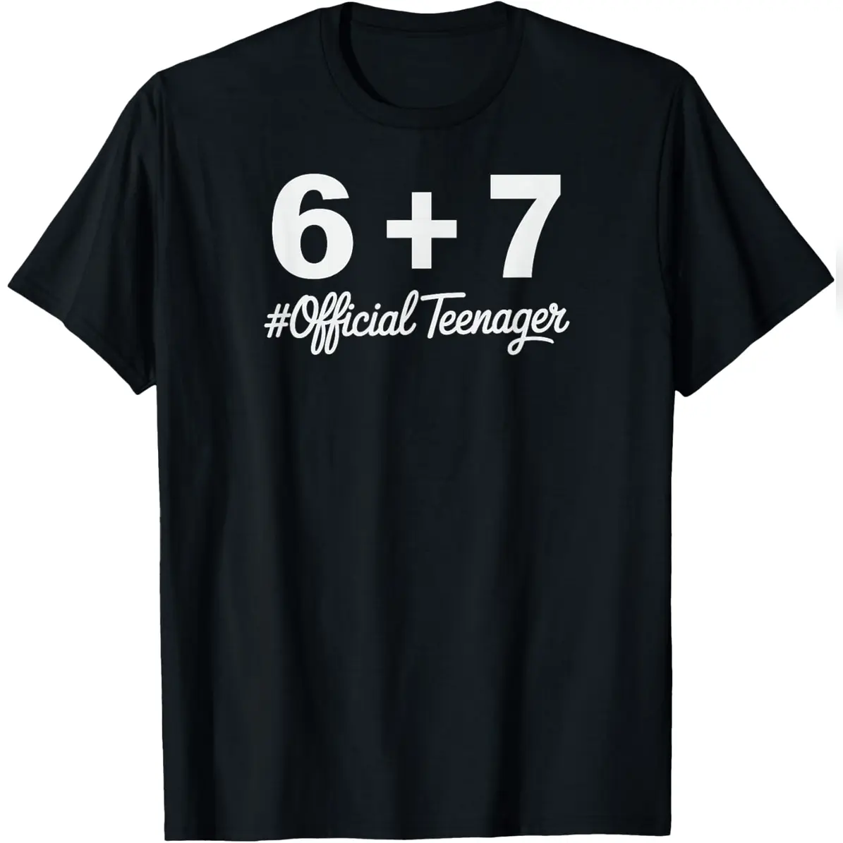 13th Birthday Official Teenager 6+7 Year Old T-Shirt Everyday Cotton T-Shirt
