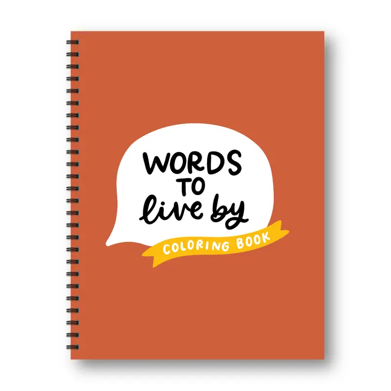 Words to Live By Coloring Book - Simple Adult Coloring Book With Nothing But Quotes!