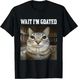 Round Neck Shortsleeve Cotton Graphic Tees Casual Streetwear Fashion Wait I'm Goated cat Humor Meme T-Shirt
