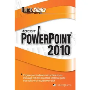 USED-QuickClicks Reference Guide Microsoft PowerPoint 2010 by Career Track (Unknown)